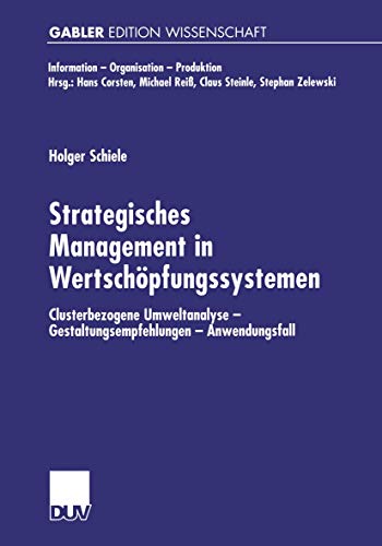 Strategisches Management in Wertschpfungssystemen: Clusterbezogene Umweltanalys [Paperback]