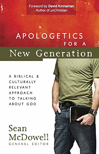 Apologetics For A New Generation: A Biblical