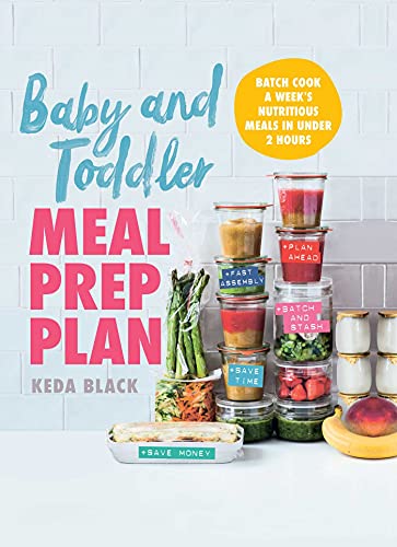 Baby and Toddler Meal Prep Plan: Batch Cook a