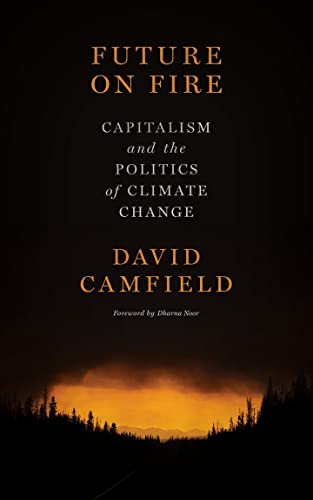 Future on Fire: Capitalism and the Politics o