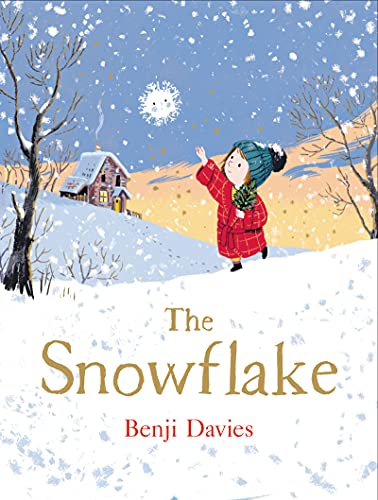 The Snowflake: A Christmas Holiday Book for Kids [Hardcover]