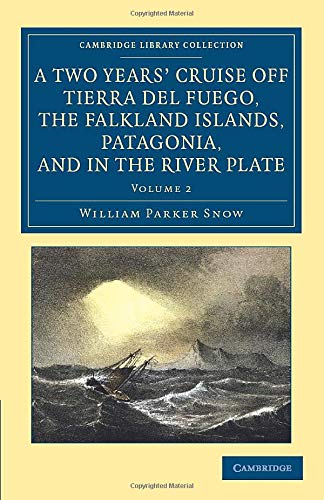 A To Years' Cruise Off Tierra del Fuego, the Falkland Islands, Patagonia, and i [Paperback]