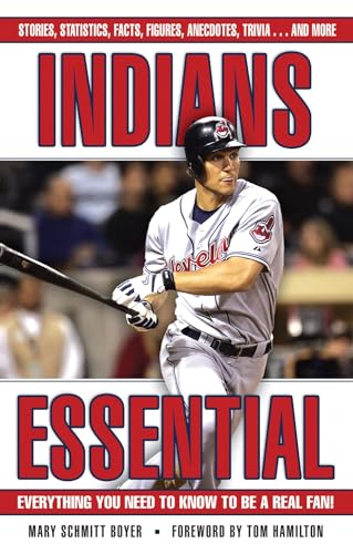 Indians Essential: Everything You Need to Know to Be a Real Fan! [Hardcover]