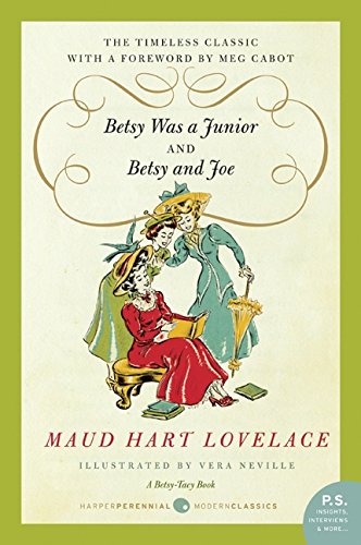 Betsy Was a Junior/Betsy and Joe [Paperback]