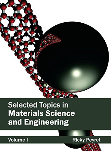 Selected Topics in Materials Science and Engineering Volume I [Hardcover]