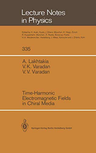 Time-Harmonic Electromagnetic Fields in Chiral Media [Paperback]