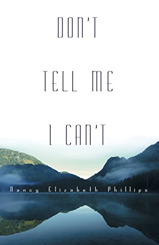 Don't Tell Me I Can't [Paperback]