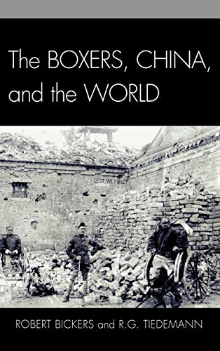 The Boxers, China, and the World [Hardcover]