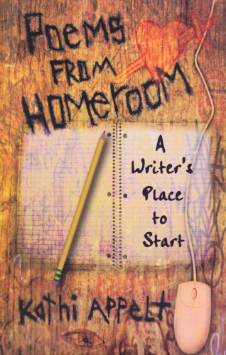 Poems from Homeroom A Writer's Place to Start [Paperback]