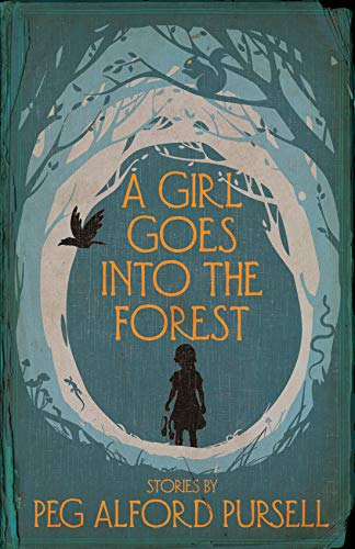 A Girl Goes Into the Forest [Paperback]