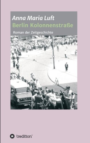 Berlin Kolonnenstrasse (german Edition) [Paperback]