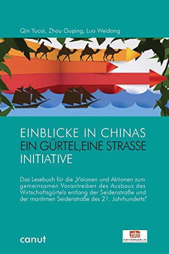 Einblicke In Chinas  ein Gurtel, Eine Strae -Politik (german Edition) [Paperback]