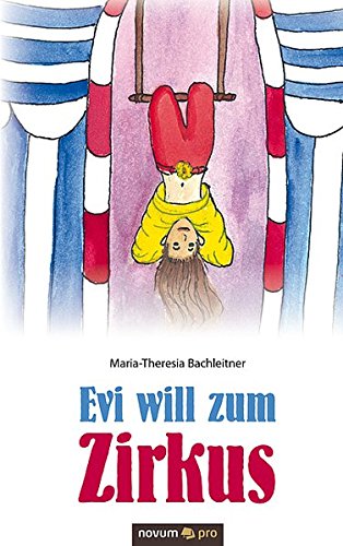 Evi Will Zum Zirkus (german Edition) [Hardcover]