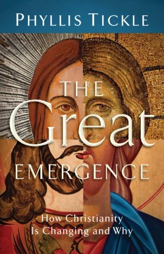 The Great Emergence: How Christianity Is Changing And Why [Paperback]