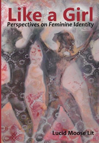 Like A Girl Perspectives On Feminine Identity [Paperback]