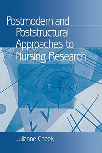 Postmodern and Poststructural Approaches to Nursing Research [Paperback]