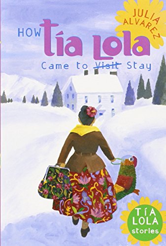 How Tia Lola Came to (Visit) Stay [Paperback]