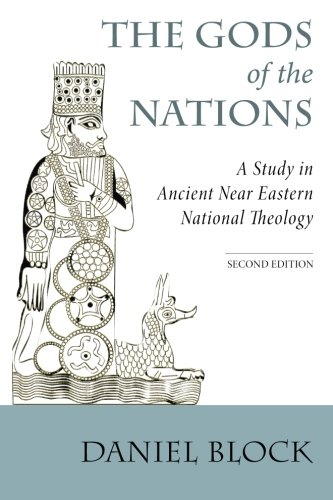 The Gods Of The Nations A Study In Ancient Near Eastern National Theology [Paperback]