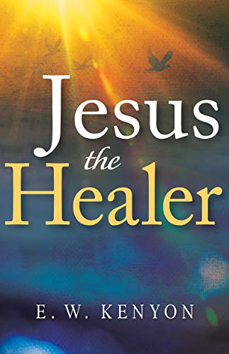 Jesus the Healer [Paperback]