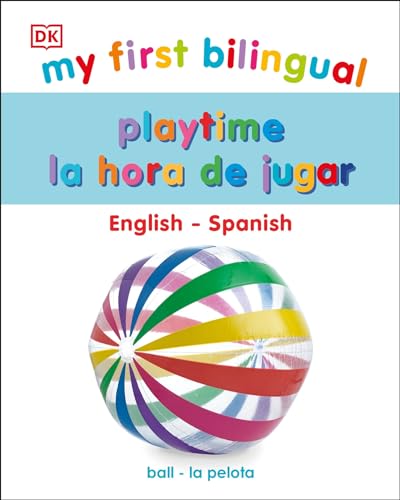 My First Bilingual la hora de jugar [Board book]