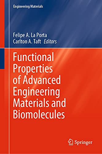 Functional Properties of Advanced Engineering Materials and Biomolecules [Hardcover]