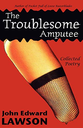 The Troublesome Amputee [Paperback]