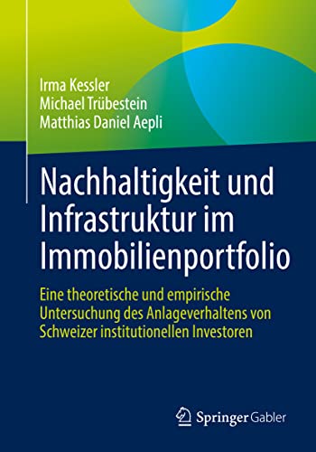 Nachhaltigkeit und Infrastruktur im Immobilienportfolio: Eine theoretische und e [Paperback]