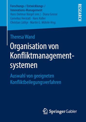 Organisation von Konfliktmanagementsystemen: Auswahl von geeigneten Konfliktbeil [Paperback]