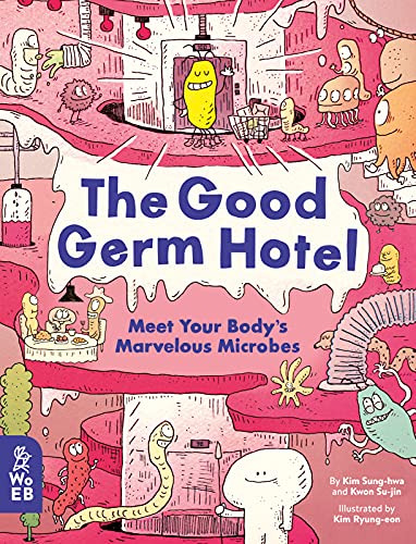 The Good Germ Hotel: Meet Your Body's Marvelo