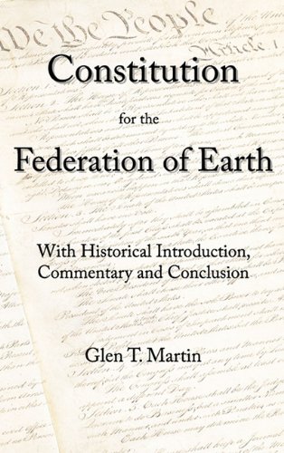 A Constitution For The Federation Of Earth With Historical Introduction, Commen [Hardcover]