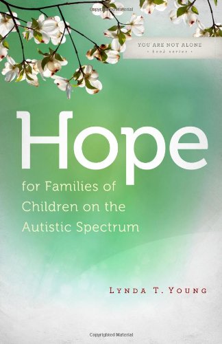 Hope For Families Of Children On The Autistic Spectrum (you Are Not Alone (leaf [Paperback]