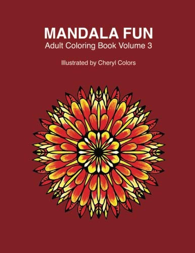 Mandala Fun Adult Coloring Book Volume 3 Mandala Adult Coloring Books For Relax [Paperback]