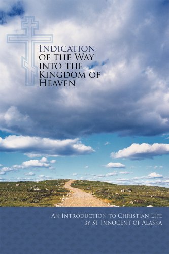 Indication of the Way into the Kingdom of Heaven: An Introduction to Christian L [Paperback]