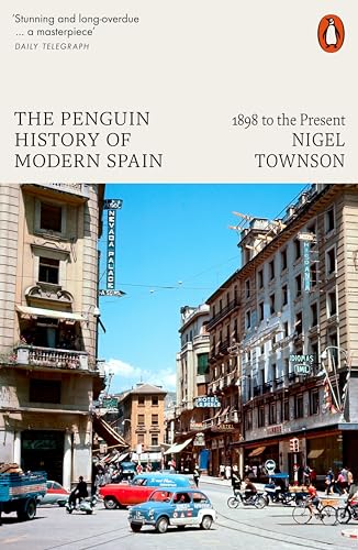 The Penguin History of Modern Spain: 1898 to the Present [Paperback]