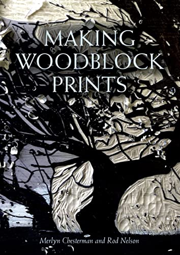 Making Woodblock Prints [Paperback]