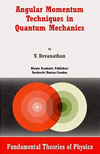 Angular Momentum Techniques in Quantum Mechanics [Hardcover]