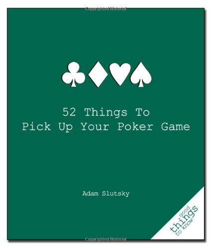 52 Things to Pick Up Your Poker Game [Paperba