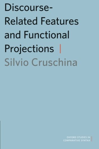 Discourse-Related Features and Functional Projections [Paperback]