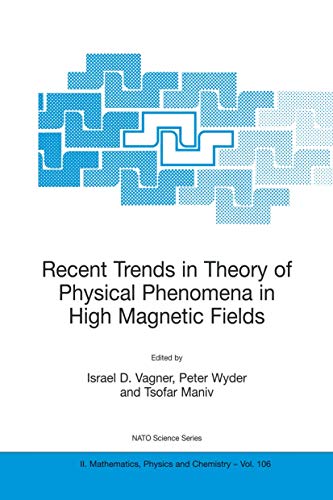 Recent Trends in Theory of Physical Phenomena in High Magnetic Fields [Hardcover]