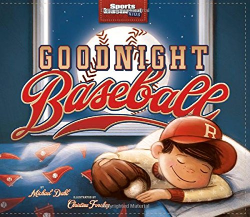 Goodnight Baseball (sports Illustrated Kids) [Hardcover]