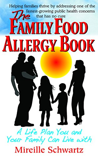 The Family Food Allergy Book: A Life Plan You and Your Family Can Live with [Paperback]