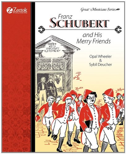 Franz Schubert And His Merry Friends [Paperback]