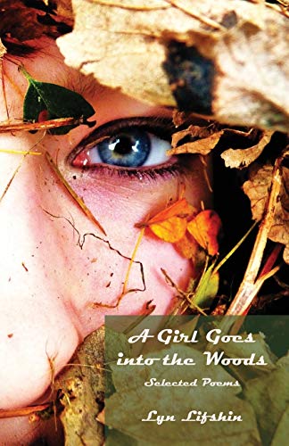 A Girl Goes into the Woods [Paperback]