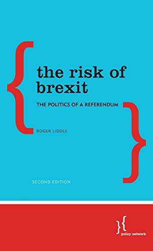 The Risk of Brexit The Politics of a Referendum [Hardcover]