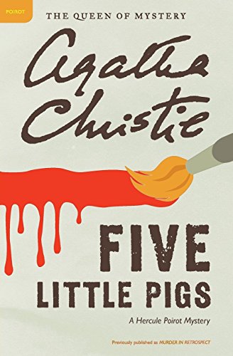 Five Little Pigs: A Hercule Poirot Mystery (hercule Poirot Mysteries) [Paperback]