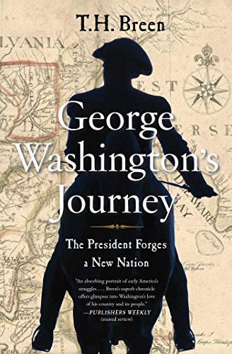 George Washington's Journey: The President Forges a New Nation [Paperback]