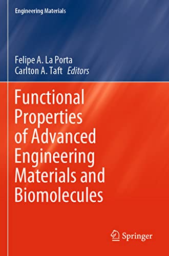 Functional Properties of Advanced Engineering Materials and Biomolecules [Paperback]