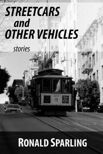 Streetcars And Other Vehicles Stories [Paperback]