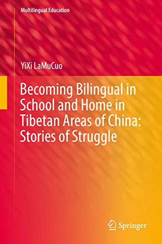 Becoming Bilingual in School and Home in Tibetan Areas of China: Stories of Stru [Hardcover]