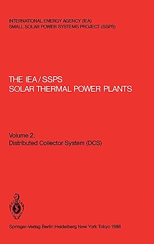 The IEA/SSPS Solar Thermal Power Plants:  Facts and Figures  Final Report of t [Paperback]